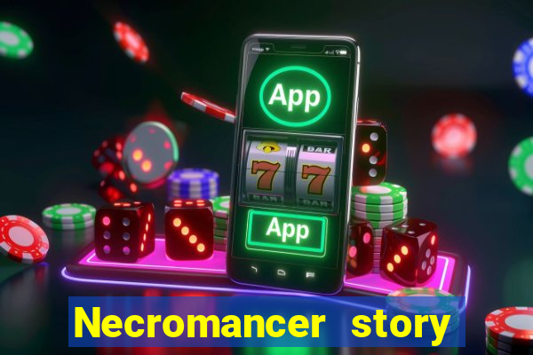 Necromancer story mod apk (unlimited skill points and gems)